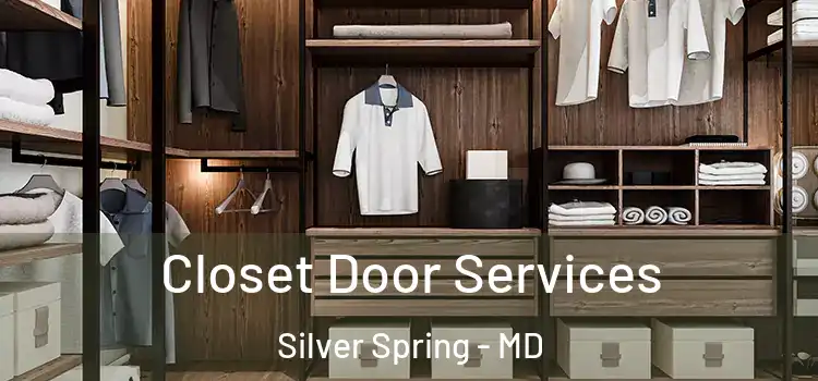  Closet Door Services Silver Spring - MD