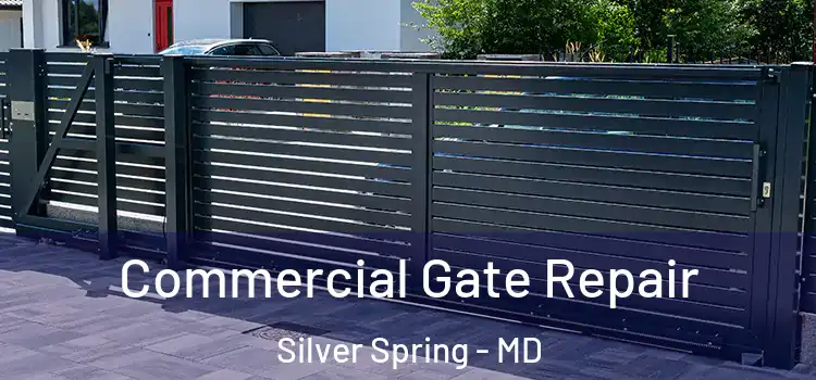  Commercial Gate Repair Silver Spring - MD