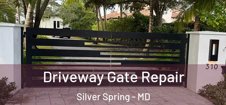  Driveway Gate Repair Silver Spring - MD