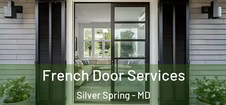  French Door Services Silver Spring - MD