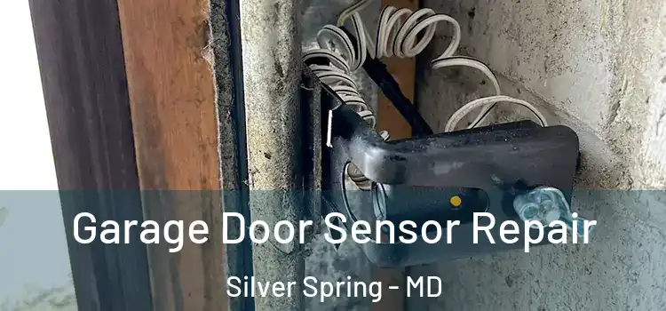  Garage Door Sensor Repair Silver Spring - MD
