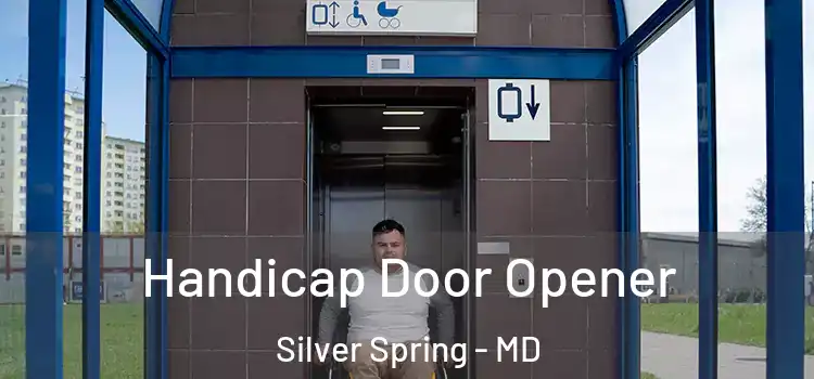  Handicap Door Opener Silver Spring - MD