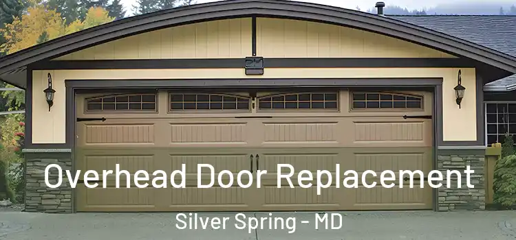  Overhead Door Replacement Silver Spring - MD