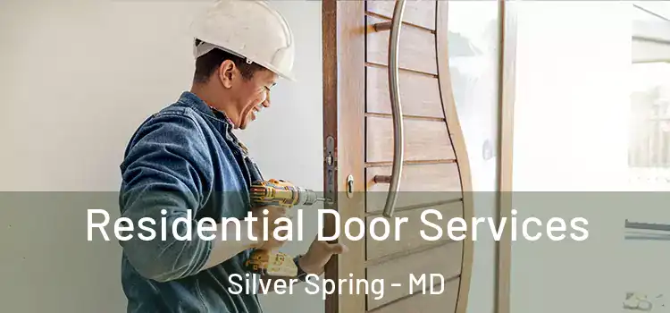 Residential Door Services Silver Spring - MD