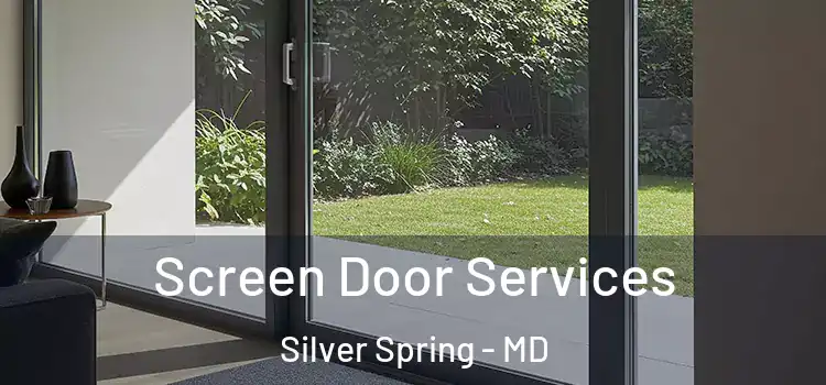  Screen Door Services Silver Spring - MD