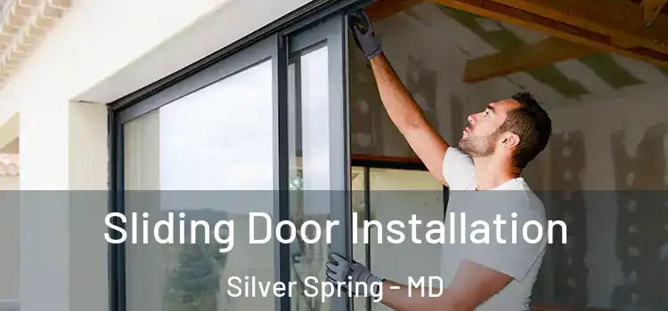  Sliding Door Installation Silver Spring - MD